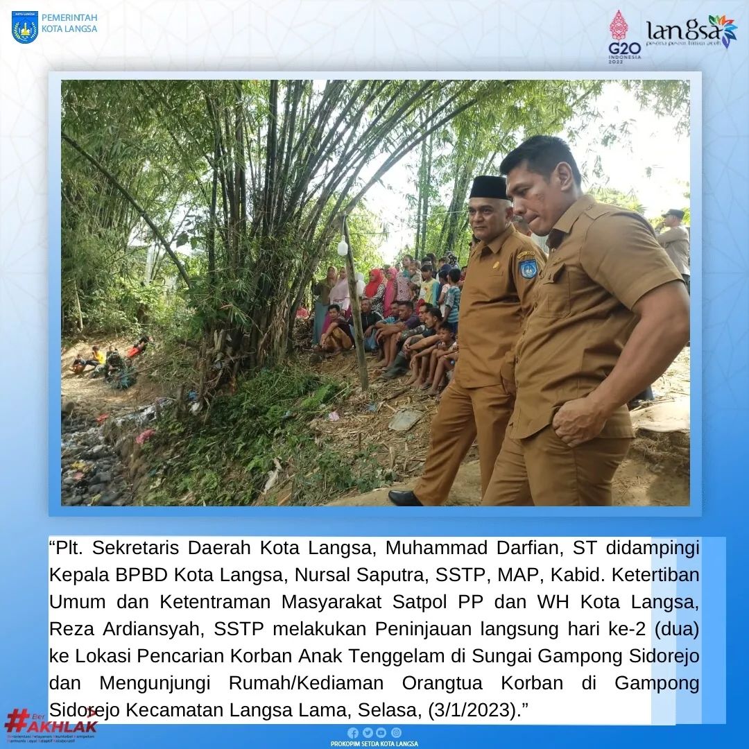 Peninjauan Langsung Hari Ke-2 (dua) ke Lokasi Pencarian Korban Anak Tenggelam di Sungai Gampong Sidorejo.