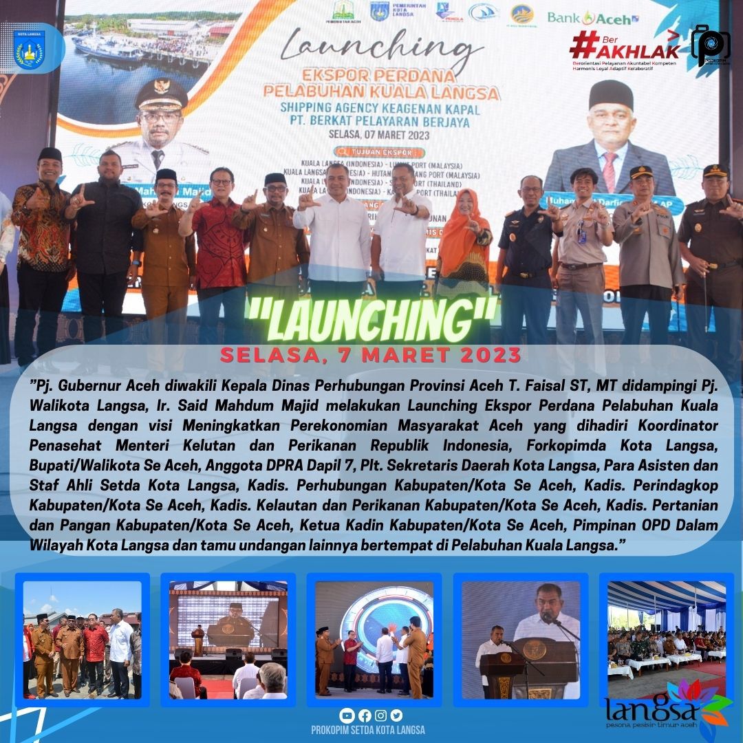 Launching Ekspor Perdana Pelabuhan Kuala Langsa.